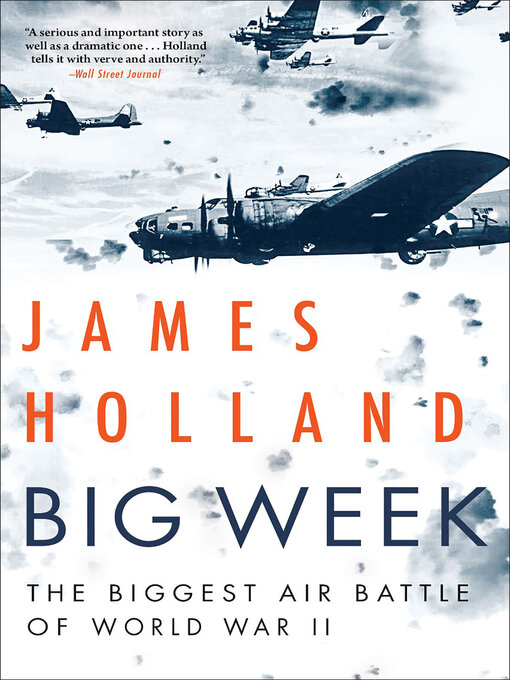 Title details for Big Week by James Holland - Available